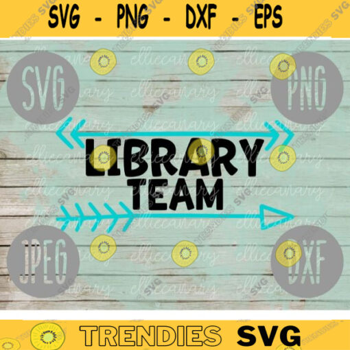 Library Team svg png jpeg dxf cut file Commercial Use SVG Back to School Teacher Appreciation Faculty Librarian Squad Group Gift 1433