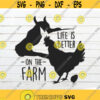 Life Is Better On The Farm SVG Farmhouse SVG Farm life svg Farm svg Farm animal SVG Pig svg Chicken svg Cow svg Design 11.jpg