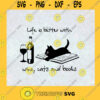 Life Is Better With Cat And Wine Svg Cat And Wine Svg Book Lover Svg Cat Mom Svg