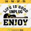 Life Is Good Unplug Guitar Player Svg Png