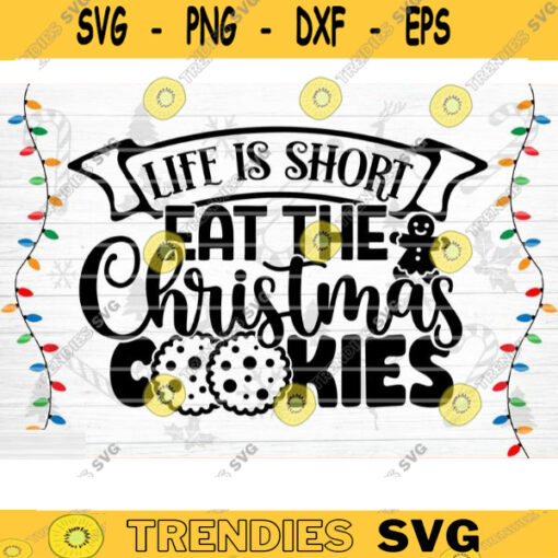Life Is Short Eat The Christmas Cookies SVG Cut File Christmas Pot Holder Svg Christmas Svg Bundle Merry Christmas Svg Apron Svg Design 1498 copy