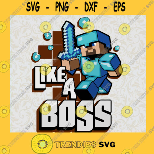 Like A Boss SVG Minecraft SVG Minecraft Vector Files SVG