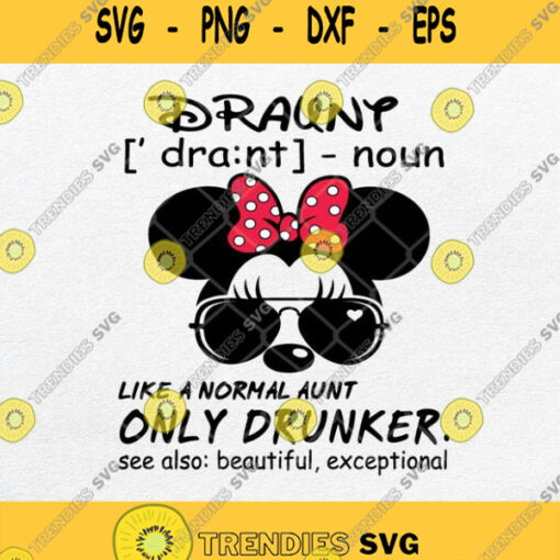 Like A Normal Aunt Only Drunker Svg Disney Svg Minnie Mouse Svg