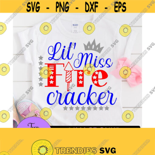 Lil Miss Firecracker. Cute 4th of July. 4th of July. Little Miss Firecracker Toddler 4th Of July Girl 4th Of July Fourth of July SVG Design 888