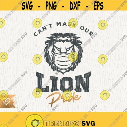 Lion Pride Svg Lions School Spirit Png Cheer Football Team Svg Volleyball Lions Mascot Quarantine Mask Cricut Cut File Instant Download Design 521