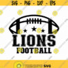 Lions Football Svg Go Lions Svg Lions Svg Cut File Sports Team Svg Lions Mascot Svg Lions Pride Svg Lions Typography Svg Design 504