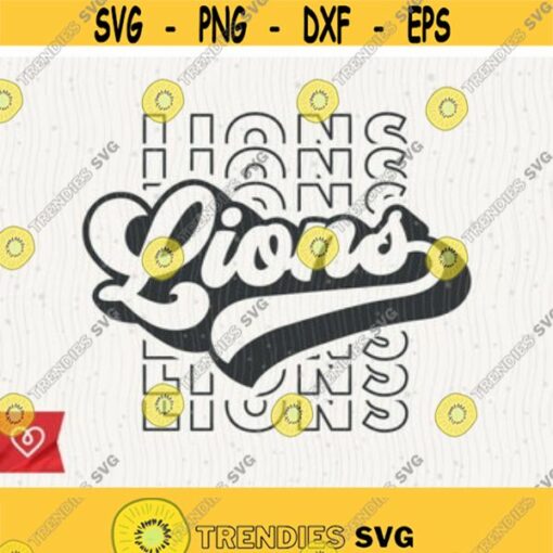 Lions Retro School Spirit Svg Lion Pride Png Lions Cheer Vintage Mom Svg Baseball Lions Football Svg Cricut Cut File Lions T Shirt Design Design 110