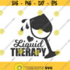 Liquid therapy svg alcohol svg wine svg png dxf Cutting files Cricut Cute svg designs print for t shirt quote svg Design 146