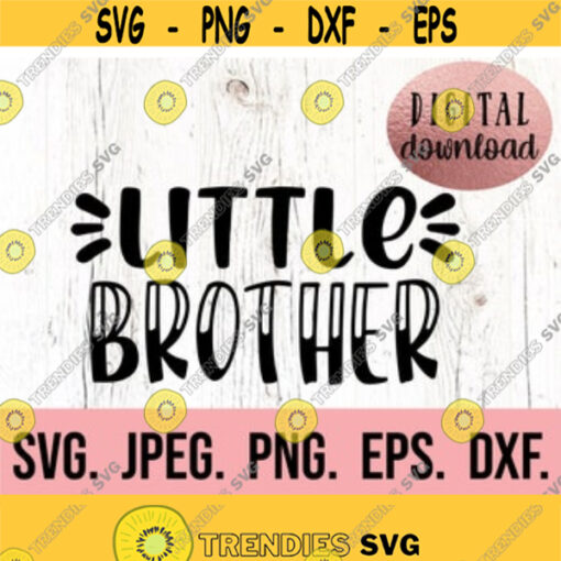 Little Brother SVG Lil Bro PNG New Baby svg Sibling Design Baby Brother Shirt svg Cricut File Instant Download Little Bro svg Design 159