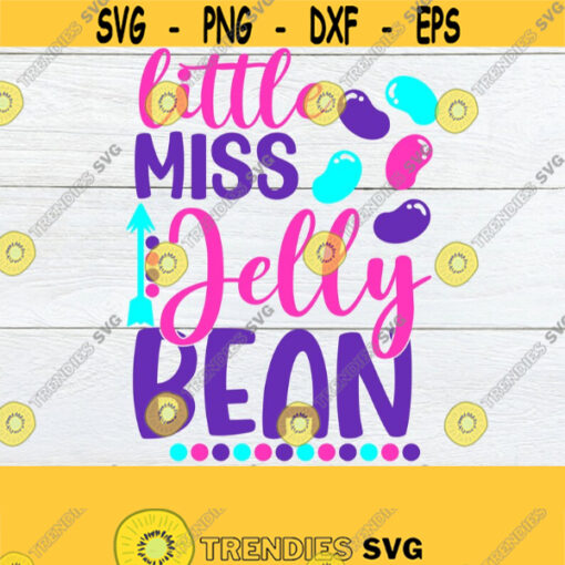 Little Miss Jelly Bean Cute Girls Easter svg Little Jelly bean svg Easter svg Kids Easter svg Easter Jelly Bean svg svg dxfCut File Design 335