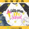 Little Miss Pre K Svg Pre K Svg Girl Pre K Svg Back to School Svg Unicorn Svg First Day of School Svg Cut File for Cricut Png Dxf.jpg
