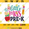 Little Miss Pre K svg Back To School svg Preschool svg Pre K Shirt Design svg Pre K Girl svg dxf png Print Cut File Cricut Clipart Design 343.jpg