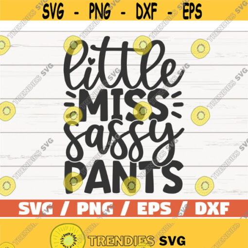 Little Miss Sassy Pants SVG Cut File Cricut Commercial use Instant Download Silhouette Sassy SVG Design 511