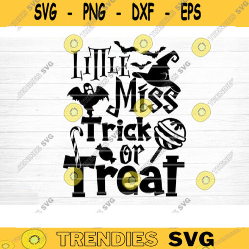 Little Miss Trick Or Treat Svg Cut File Funny Halloween Quote Halloween Saying Halloween Quotes Bundle Halloween Clipart Design 1332 copy
