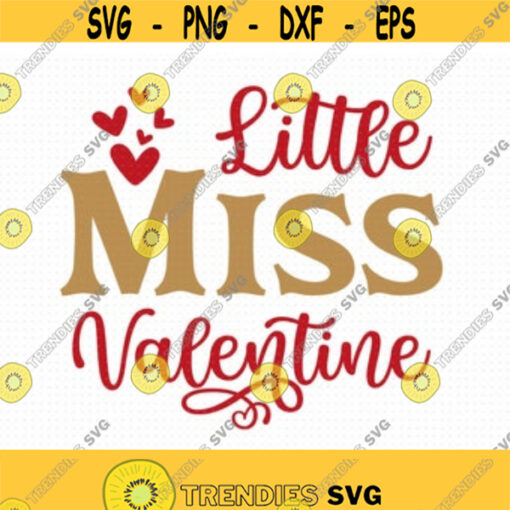 Little Miss Valentine Svg Png Eps Pdf Files Baby Valentine Svg Baby Girl Valentine Svg Child Valentine Svg Cricut Silhouette Design 423