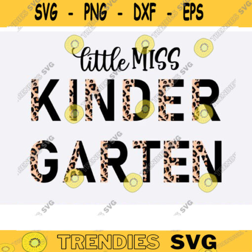 Little Miss kindergarten SVG png firtst day of school kindergarten half leopard cheetah print little miss kindergarten png svg kinder svg copy