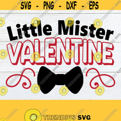 Little Mister Valentine Little Boy Valentines Day Valentins Day Mister Valentine SVG Cut File Iron On printable Image Design 1082