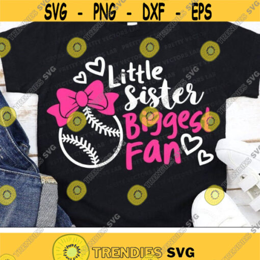 Little Sister Biggest Fan Svg Baseball Sister Svg Baseball Cut Files Cheer Sister Svg Dxf Eps Png Proud Sis Clipart Silhouette Cricut Design 1586 .jpg