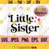 Little Sister SVG Lil Sister Clipart New Baby SVG Sibling SVG Lil Sis png Cricut File Instant Download Baby Girl Sister svg Design 712