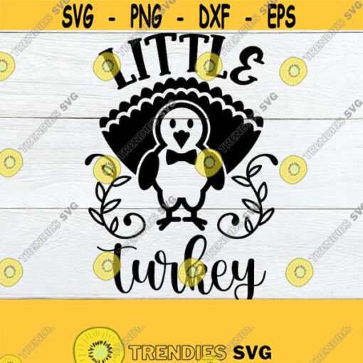 Little Turkey Boy Thanksgiving Thanksgiving SVG Baby Thanksgiving Toddler Thanksgiving Baby Boy Thanksgiving Cut FIle SVG Design 546