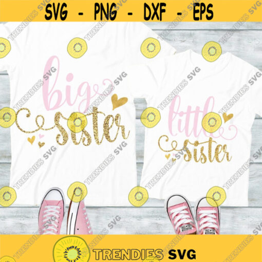 Little sister big sister SVG Little Sister SVG Big Sister SVG Files for cricut