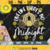 Live Like Theres No Midnight Svg A Dream is a Wish SVG Glass Slipper Svg Slipper Princess Svg Magical Castle Mouse Ears Svg Dxf Png Design 522 .jpg