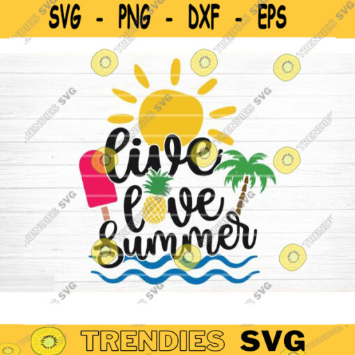 Summer SVG - Live Love Summer Svg File, Beach Summer Bundle Svg, Beach ...