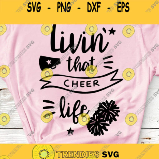 Livin39 That Cheer Life Svg Cut File Cheerlife SVG Cheer SVG Cheer Cone Svg Cheer Cut File Cheer Mom Svg Cheerleading Leader Svg File