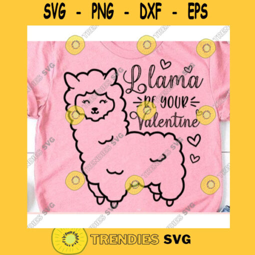 Llama be your valentine svgValentines day svgLove svgLlama love svgHeart svgHappy valentines day svgValentines shirt svg