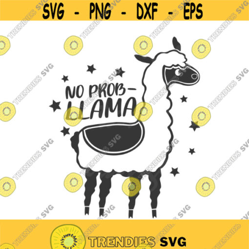 Llama svg mom svg no prob llama svg png dxf Cutting files Cricut Cute svg designs print for t shirt quote svg Design 568