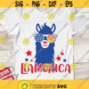 Llamerica SVG 4th of July llama SVG Patriotic llama SVG fourth of July funny llama cut files