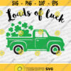 Loads of Luck Svg St Patricks Day Vintage Truck Svg Lucky Svg Dxf Png Shamrock Svg St Paddys Day Clipart Silhouette Cricut Cut Files Design 1748 .jpg