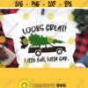 Looks Great little Full Lotta Sap Svg Dxf Png Jpg Car Christmas Tree Svg Christmas Shirt Svg National Lampoons Clark Griswold Quote Design 822