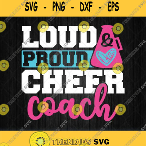 Loud And Proud Cheer Coach Svg Png