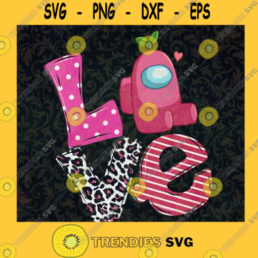 Love Among us Pink SVG Love Among us SVG Among Us Pink SVG among us cricut files svg