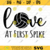 Love At First Spike svg Volleyball svg Funny Volleyball Vector Wall Decor Vinyl Volleyball Cut File For Cricut Digital Download 562 copy