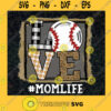 Love Baseball Svg Mom Life Svg Baseball Mom Svg Sporty Team Svg Proud Son Svg