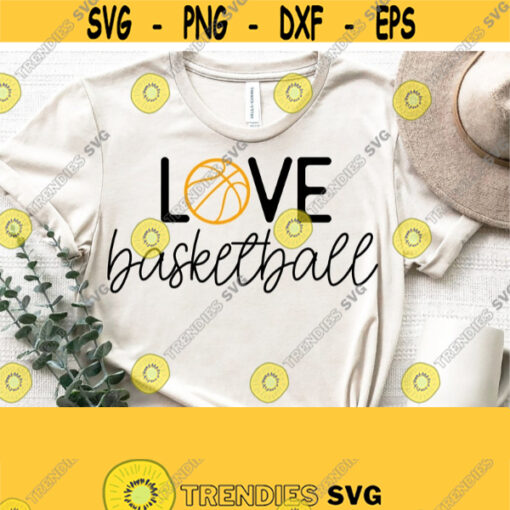 Love Basketball SvgBasketball SvgBasketball Mom Shirt Svg Cut File Cricut Silhouette File Vector Clipart Instant Download Commercial Use Design 1192