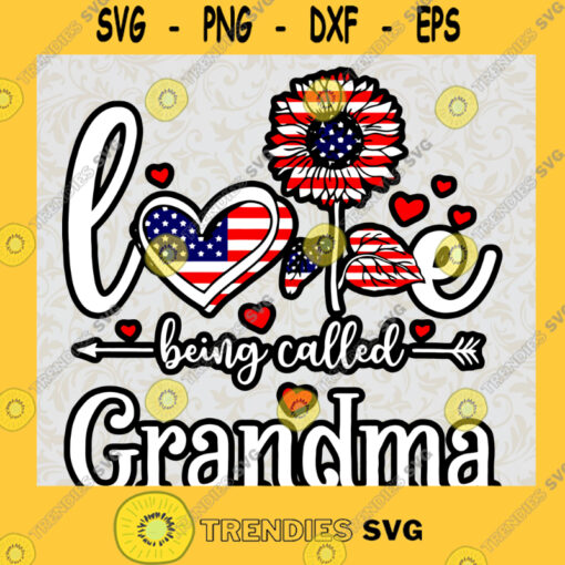 Love Being Called Grandma SVG Grandmothers Day Idea for Perfect Gift Gift for Grandma Digital Files Cut Files For Cricut Instant Download Vector Download Print Files