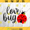 Love Bug SVG Kids Valentine SVG Boy Valentine svg Girl Valentine SVG Valentines Day Svg Cutting File Svg CriCut Files.jpg