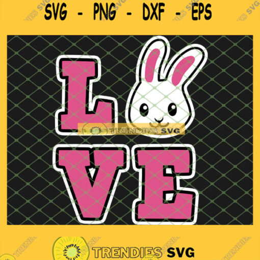 Love Bunny Easter Day SVG PNG DXF EPS 1