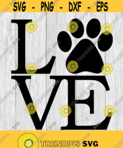 Love Dog Paw Love Dogs svg png ai eps dxf DIGITAL FILES for Cricut CNC and other cut or print projects Design 199