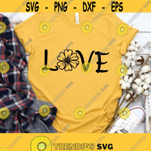 Love Flower Shirt Svg Love Svg Design Love Svg Files for Cricut Sunflower Svg File Summer Shirt Design Svg Png Dxf Files Instant Dowload Design 121