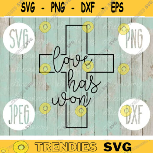 Love Has Won Cross svg png jpeg dxf Silhouette Cricut Easter Christian Inspirational Commercial Use Cut File Bible Verse God Song 946