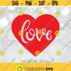 Love Heart svg Love svg Heart svg Valentine svg Valentines Love svg Cute Heart cut file Valentines Heart design Love shirt svg Design 1366