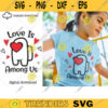 Love Is Among Us SVG Among Us SVG Imposter Gamer Tee Valentine Svg Love is sus svg Valentines Day svg For Gamer Cut Files For Cricut 760 copy