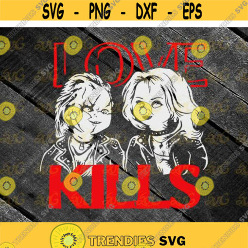 Love Kills Svg character friends svg halloween svg halloween gift svg cricut file clipart svg png eps dxf Design 726 .jpg