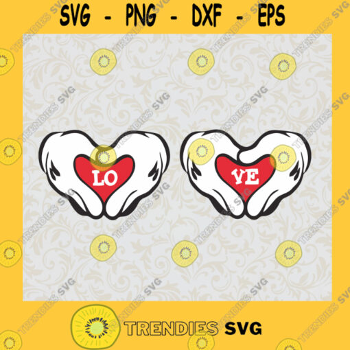 Love Mickey Hands Mickey and Minnie Disney SVG Digital Files Cut Files For Cricut Instant Download Vector Download Print Files