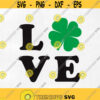 Love Shamrock SVG File Irish svg Shamrock St Patricks Day svg Four Leaf Clover Digital Download for Cricut and Silhouette Design 207