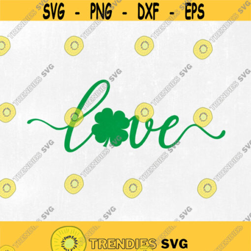 Love Shamrock svg Shamrock Love svg St. Patricks Day svg St. Patricks svg Irish svg St Patricks Day svg St Paddy Day svg dxf png Design 199